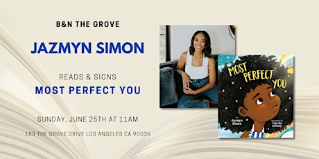 Jazmyn Simon reads & signs MOST PERFECT YOU at Barnes & Noble at The Grove tickets