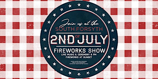 July 2nd Ceremony & Firework Show