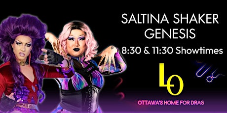 Saturday Night Drag - Saltina Shaker & Genesis - 11:30pm Upstairs tickets