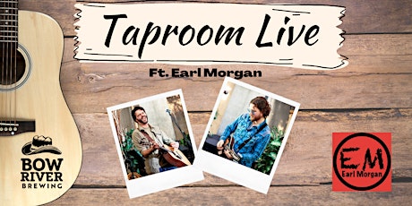 Live Music  at Bow River Brewing Ft. Earl Morgan
