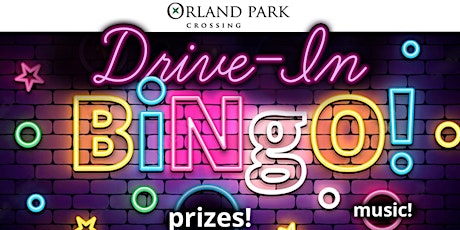 Drive-in Bingo at Orland Park Crossing 2022 tickets