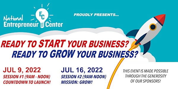 START YOUR BUSINESS / GROW YOUR BUSINESS - ORLANDO - JULY 9 & 16
