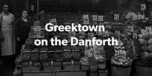 "Greektown on the Danforth" Walking Tour