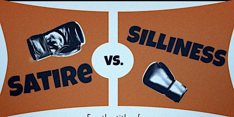 SATIRE vs SILLINESS primary image