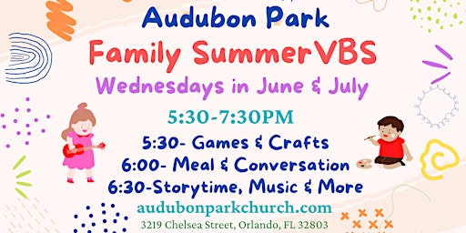 Summer Family VBS Audubon Park