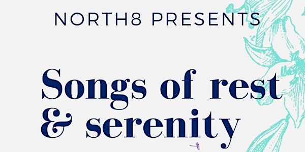 North8 presents:  songs of rest and serenity