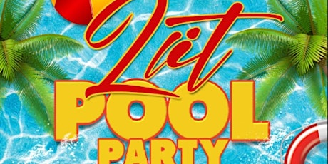 2LIT Pool Party tickets
