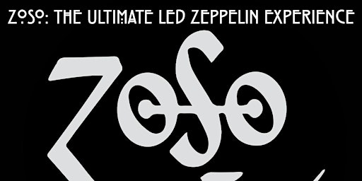 Zoso: The Ultimate Led Zeppelin Experience