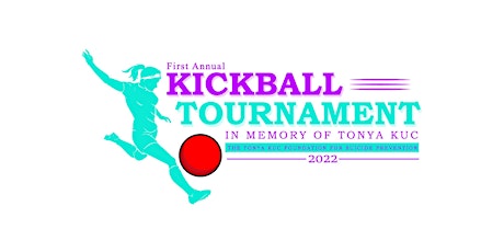 1st Annual Kickball Tournament in Memory of Tonya Kuc