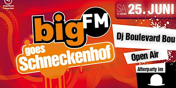 bigFM goes Schneckenhof
