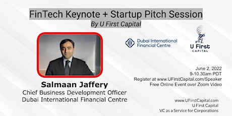​U First Capital’s FinTech Keynote + Startup Pitch Session (Zoom only) tickets