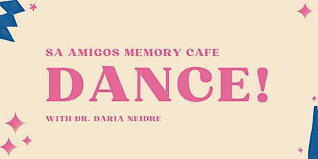 SA Amigos Memory Cafe: Dance (Virtual Event)