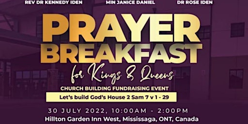 PRAYER BREAKFAST FOR KINGS AND QUEENS.