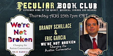 Aug 25th: We're Not Broken with Eric Garcia!