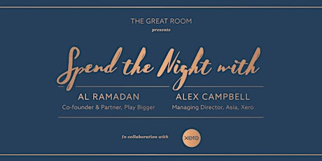 Spend the Night with Al Ramadan (Play Bigger) and Alex Campbell (Xero) primary image