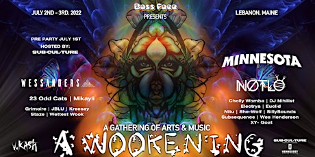Bass Face Productions Presents: Awookening 2022 feat. Minnesota, NotLö, Wes tickets