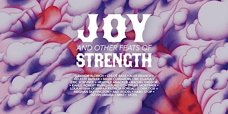 Joy and Other Feats of Strength: Fishbowl Dialogue with Artists tickets