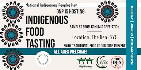National Indigenous Peoples Day: GNP is Hosting, 'Indigenous Food Tasting' tickets