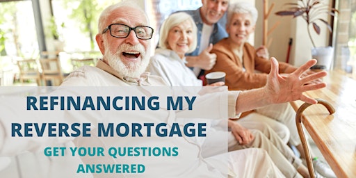 Refinancing My Reverse Mortgage