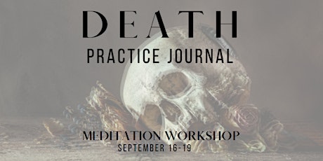 Death Practice Journal tickets