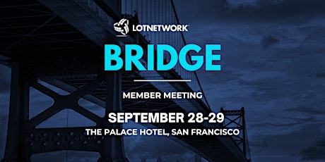 LOT Network BRIDGE Members Meeting 2022