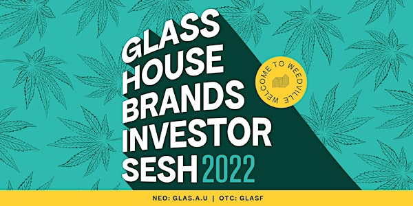 Glass House Investor Sesh 2022