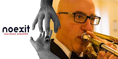No Exit Presents Trombone Virtuoso John Faieta