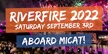 Riverfire on Micat 2022 tickets