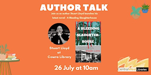 Stuart Lloyd Author Talk at Cowra Library