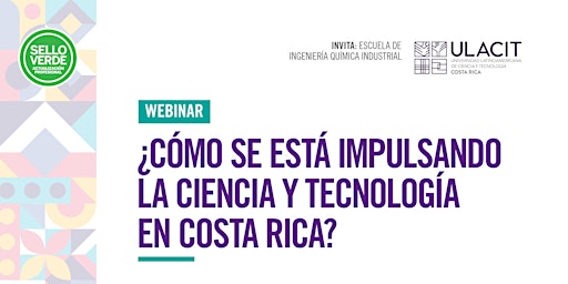 Sello Verde: ¿Cómo se impulsa la ciencia y tecnología en Costa Rica?