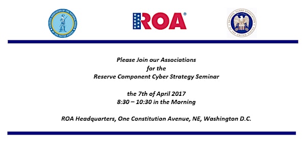 Reserve Component Cyber Strategy Seminar Hosted by ROA/EANGUS/NGAUS