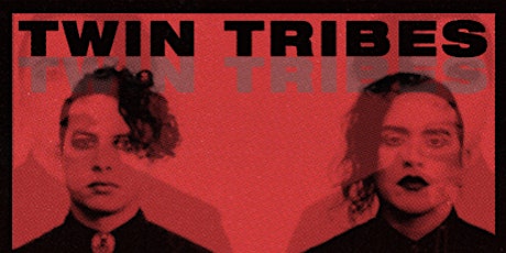 Twin Tribes // WINGTIPS ft. Midnight Eyes tickets