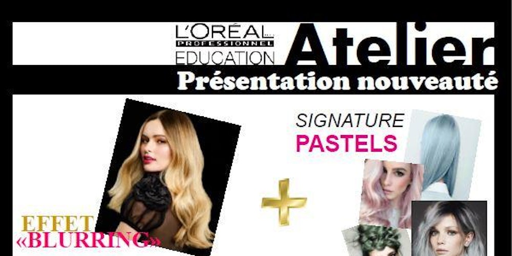 L'ORÉAL PROFESSIONNEL ATELIER | BLAINVILLE , QC
