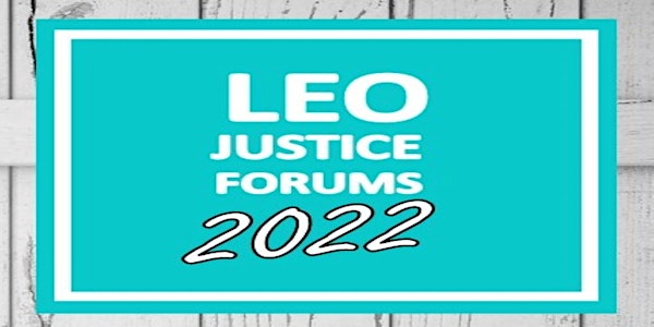 LEO Justice Forum 2022 - Geelong