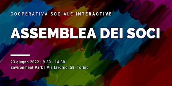 Cooperativa Sociale Interactive - Assemblea dei Soci 2022