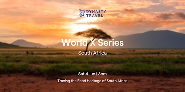 World X Series - Tracing the food heritage of South Africa