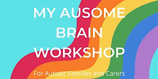 My AUsome Brain Workshop