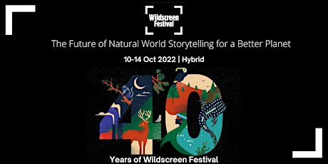 Wildscreen Festival 2022 tickets
