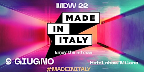 MILANO DESIGN WEEK / nhow Hotel | MADE IN ITALY biglietti