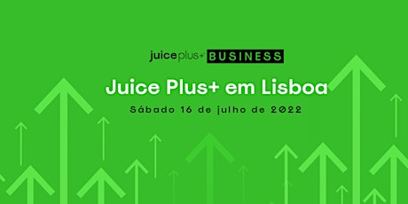 Juice Plus em Lisboa bilhetes