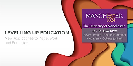 Levelling Up Education: New Approaches to Place, Work and Education tickets