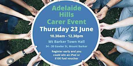 Carers SA  - Adelaide Hills Carer Event tickets