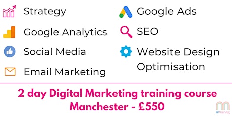 2 Day Digital Marketing Training Course - Manchester tickets