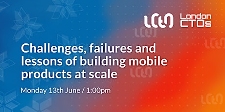 Challenges, failures and lessons of building mobile products at scale tickets