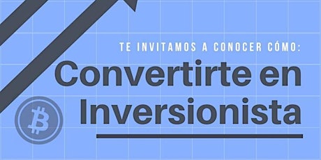 Imagen principal de Conviértete en Inversionista 18 Marzo 2017