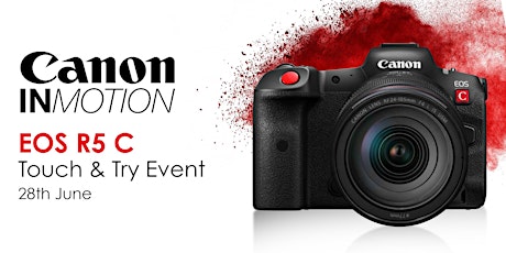 Canon R5c - Touch and Try Event - 28th June tickets