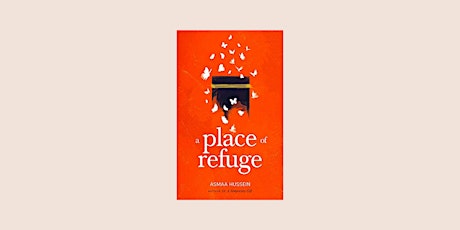 Author Evening with Asmaa Hussein: A Place of Refuge tickets