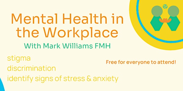 Mental Health in the Workplace- Compassionate Colleagues