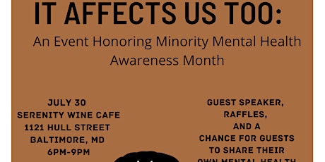 IT AFFECTS US TOO..MINORITY MENTAL HEALTH EVENT tickets