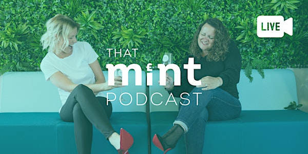 That Mint Podcast - Live!